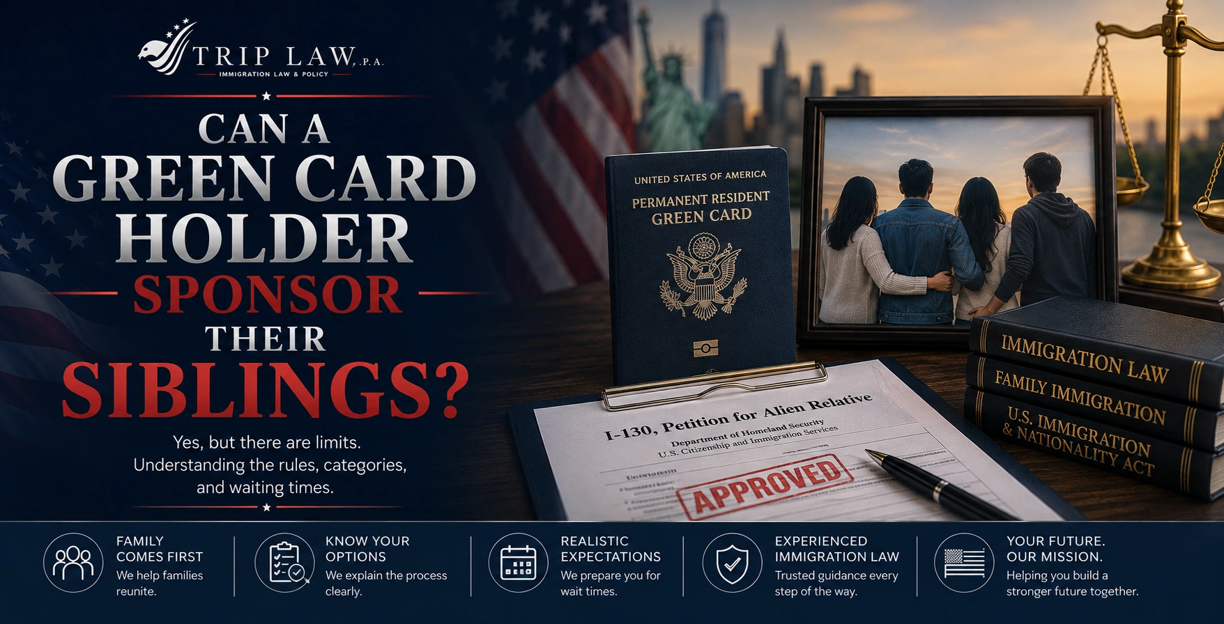 US Green Card and an approved I-130 immigration petition form on a legal desk beside a framed family photo.