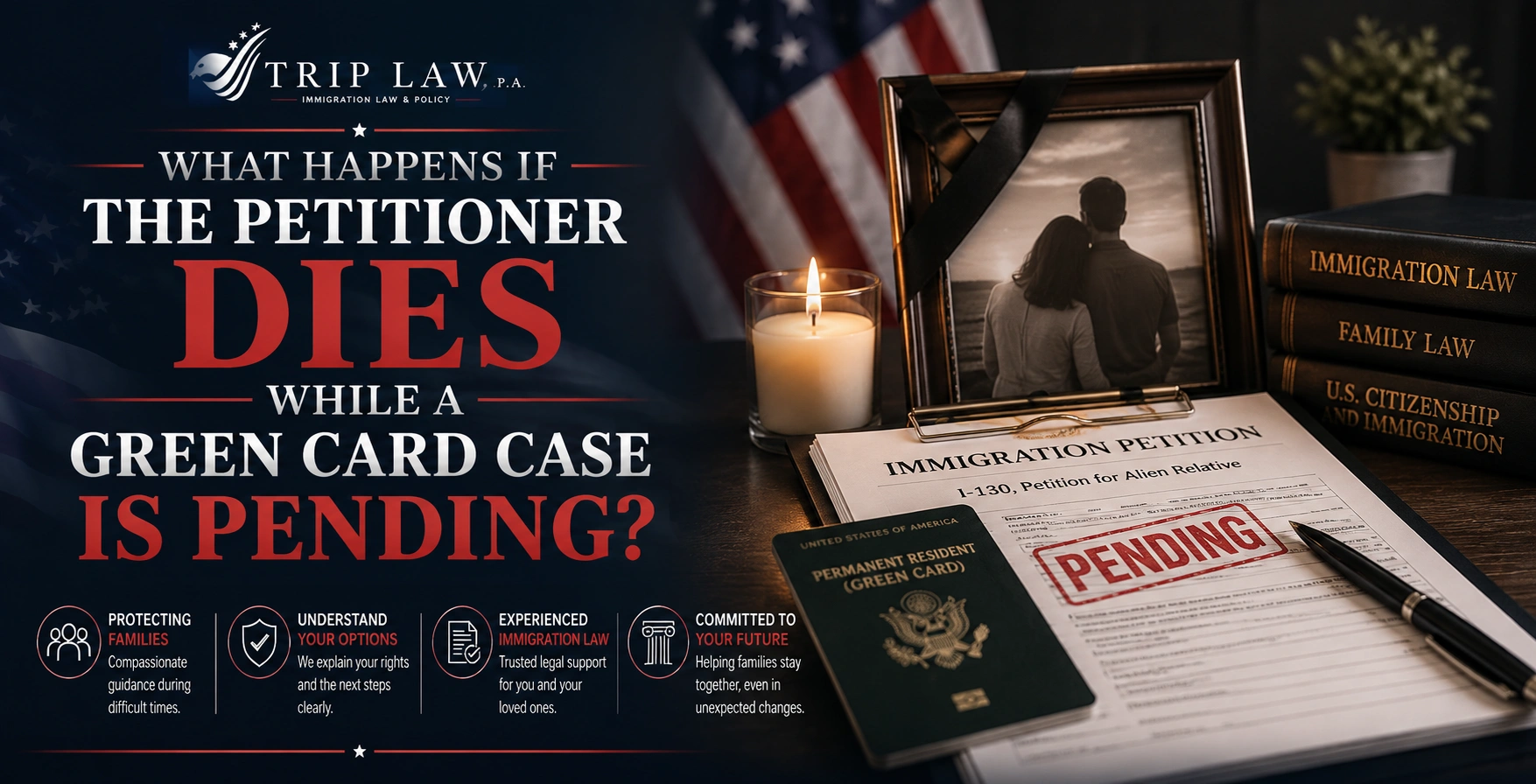 Pending immigration petition with green card, memorial candle, and framed photo with black ribbon on a desk.